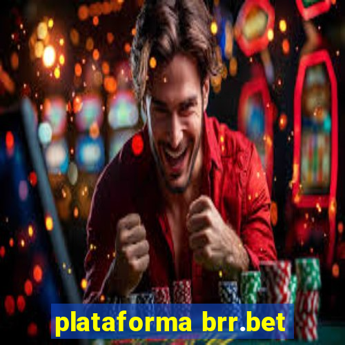 plataforma brr.bet